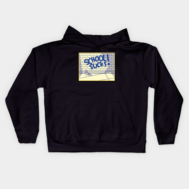 School sucks !! Kids Hoodie by American VIP